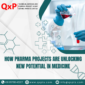 How Pharma Projects Are Unlocking New Potential in Medicine 85x85